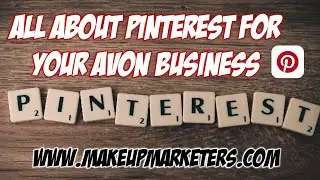 All About Pinterest for your Avon Business