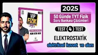 TYT Fizik Soru Bankası Çözümleri Test -4 | Elektrostatik