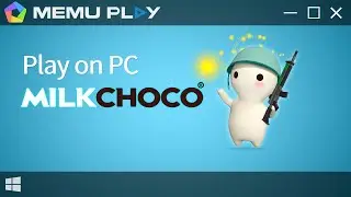 Download and Play Milkchoco(밀크초코) on PC with MEmu