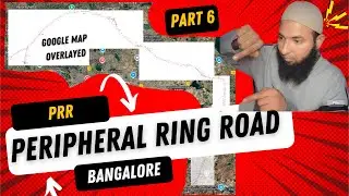Peripheral Ring Road Bangalore Varthur Sarjapura Road Gunjur | Sulikunte Kachamaranahalli PRR Part 6