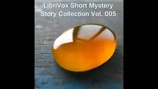 The Man with the Twisted Lip (in Short Mystery Story Collection 005) - Audiobook