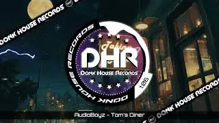 AudioBoyz - Tom's Diner - DHR UK Bounce 🔥
