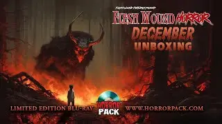 HORRORPACK BLU-RAY UNBOXING | DECEMBER 2023 | Flesh Wound HORROR | Horror Pack | BLU RAY