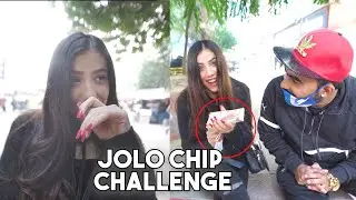 EAT JOLO CHIP - WIN 1LAKH RS (CHALLENGE ON GIRLS)