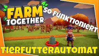 Farm Together Der Tierfutterautomat und sein Nutzen #96 Tipps & Tricks Deutsch
