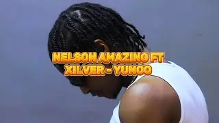 Nelson Amazing ft Xilver - YUNOO (Vlog Music Video)