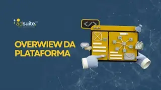 AdSuite - Overwiew da plataforma