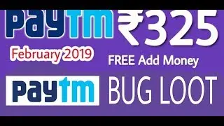 (Expired) paytm bug free ₹325 Recharge !! Paytm ₹325 FREE Add Money Promo Code & Offer February 2019