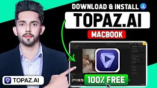 How to Download & Install Topaz AI for FREE In MacOs (2025 Updated Way)