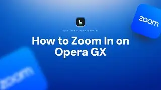 How to Zoom In on Opera GX | All Shortcuts & Settings Explained