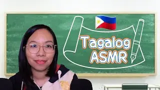 ASMR  LEARN TAGALOG LANGUAGE CLASS ROLEPLAY (Soft Speaking) 👩&zwj;🏫🇵🇭 6 Useful Phrases