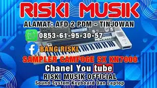 EFEK SAMPLER CAMFORG SX-KN7000 -RISKI MUSIK [@RiskiKeyboardEntertaiment ]