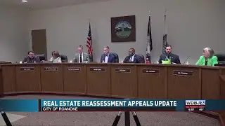 Roanoke Real Estate Reassessment Appeals Update