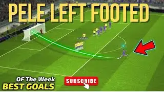 Pele left footed best goal&rsquo;s of the week #efootball 