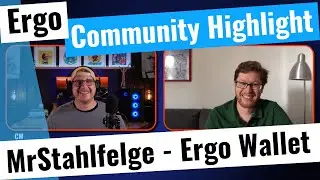 Get to know MrStahlfelge - Ergo Wallet Developer