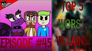 Vulture Culture Podcast Episode 45: Top 5 Worst Villains