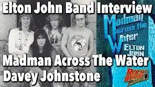 Davey Johnstone talks about joining Elton John during Madman Across the Water - Interview