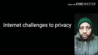 Internet challenges to privacy