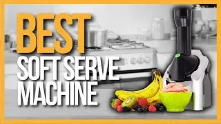 ✅ TOP 5 Best Soft Serve Machines