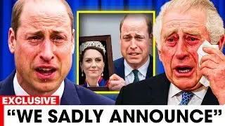 King Charles & William Officially CONFIRMS Devastating News About Princess Kate Middleton