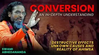 Faith Under Siege: The Conversion Trap & Why YOU are Vulnerable! | Swami Abhedananda #sanatandharma