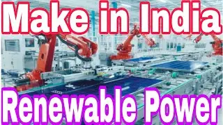 Make in India Renewable power 