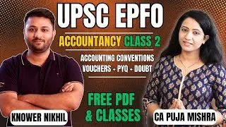 UPSC EPFO Free Course Accountancy Class - 2 | Accounting Conventions | UPSC EPFO Preparation 2025