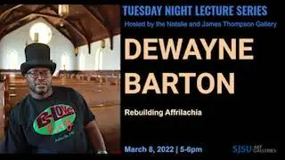 DeWayne Barton: Rebuilding Affrilachia