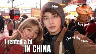 I Rented a BF for a day🤪 | CHANGSHA VLOG