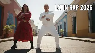 Best Latin Pop Rap Playlist 2026 | Urban Chic Beats & Energetic Street Vibes