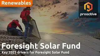 Foresight Solar Fund's Ross Driver on key drivers for renewable infrastructure in 2025