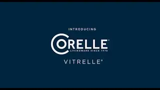 Corelle Vitrelle&reg;: Dinnerware for Life