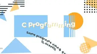 05. Some program using printf() and scanf()