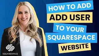 How to Add an Authorized User to Your Squarespace Website (Step-by-Step Guide)