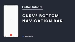 Flutter Tutorial | Curve Bottom Navigation Bar