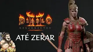 Diablo 2: Resurrected - At&eacute; zerar de AMAZONA!