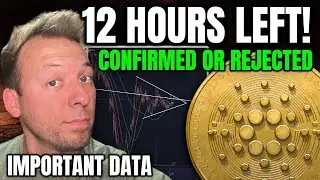 CARDANO ADA - ОСТАЛОСЬ 12 ЧАСОВ!!! ПОДТВЕРЖДЕНИЕ БЫЧЬЕГО ПОЗИТИВА? ВАЖНЫЕ ДАННЫЕ!
