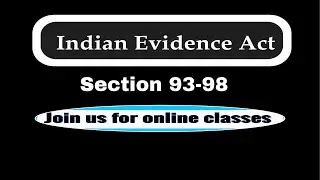 Section 93 to 98 of Indian Evidence Act || Tutorial || Go legal