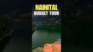 Nainital Tour Package Only in 8500/- P/P | Nainital Budget trip  #travel