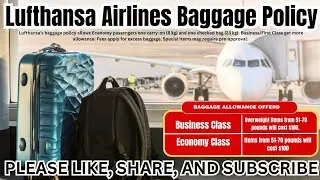 Lufthansa Airlines Baggage Policy