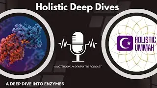Deep Dive Audio Notes: An Overview on Enzymes