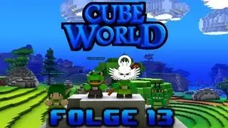 Let's Play Cube World #13 [German/Full-HD] Ruins of Aruron