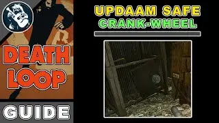 Open Safe: How to Get Crank Wheel in Updaam | Deathloop Guide