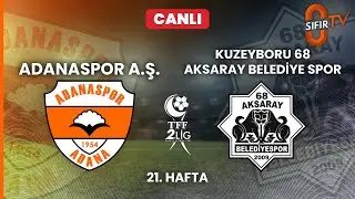 ADANASPOR A.Ş. - KUZEYBORU 68 AKSARAY BELEDİYE SPOR