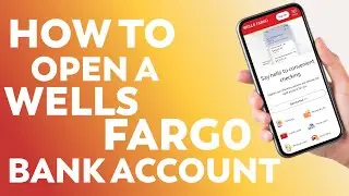 How to Open a Wells Fargo Bank Account (Step-by-Step 2025 Guide)