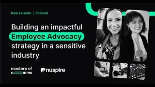 How to Build an Impactful Employee Advocacy Strategy in a Sensitive Industry - Masters of Comms