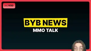 Byb News #22: MMORPGs @gamescom.global | Bybsie Live 20th August 2025