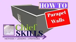 How to create a Parapet Wall and a sloping Roof using Chief Architect X12
