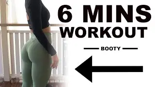 6 MINUTE BOOTY WORKOUT // No Equipment