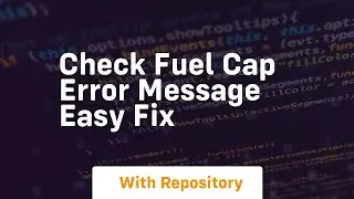 check fuel cap error message easy fix